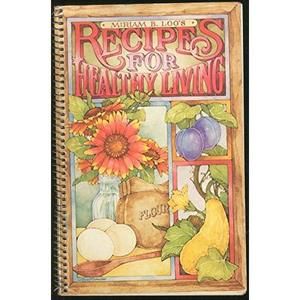 Recipes For Healthy Living (Paperback)